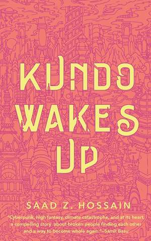 Kundo Wakes Up de Saad Z. Hossain