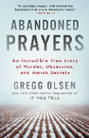 Abandoned Prayers de Gregg Olsen