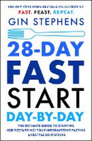 28-Day FAST Start Day-by-Day de Gin Stephens