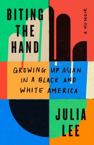 Biting the Hand de Julia Lee