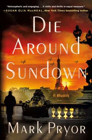 Die Around Sundown de Mark Pryor