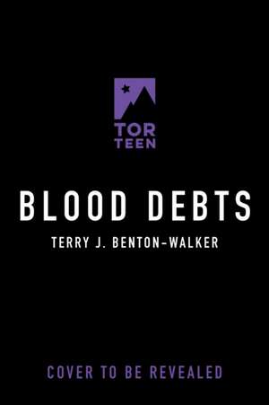 Blood Debts de Terry J Benton-Walker