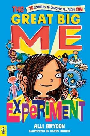 The Great Big Me Experiment de Alli Brydon