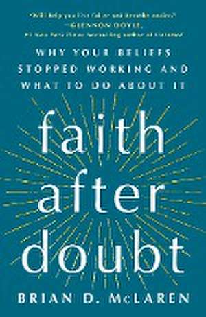 Faith After Doubt de Brian D. McLaren