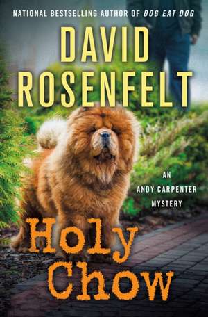 Holy Chow de David Rosenfelt