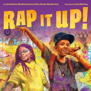 Rap It Up! de Carole Boston Weatherford