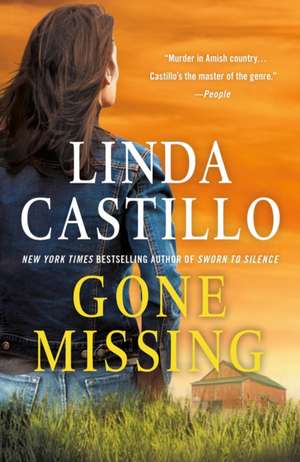 Gone Missing de Linda Castillo
