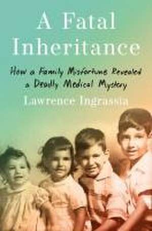 A Fatal Inheritance de Lawrence Ingrassia