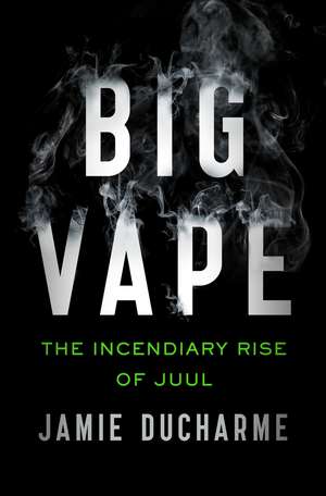 Big Vape de Jamie Ducharme