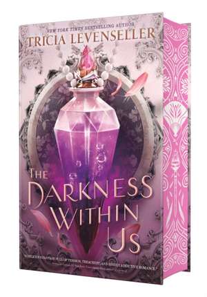 The Darkness Within Us. Special Edition de Tricia Levenseller