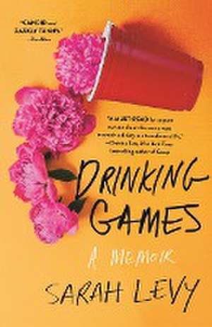 Drinking Games de Sarah Levy