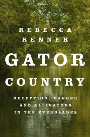 Gator Country de Rebecca Renner