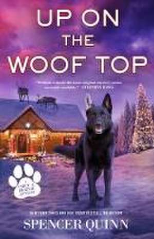 Up on the Woof Top de Spencer Quinn