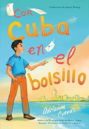 Con Cuba En El Bolsillo / Cuba in My Pocket (Spanish Edition) de Adrianna Cuevas