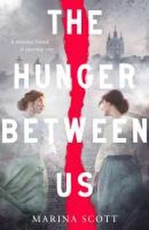 The Hunger Between Us de Marina Scott