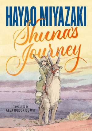 Shuna's Journey de Hayao Miyazaki