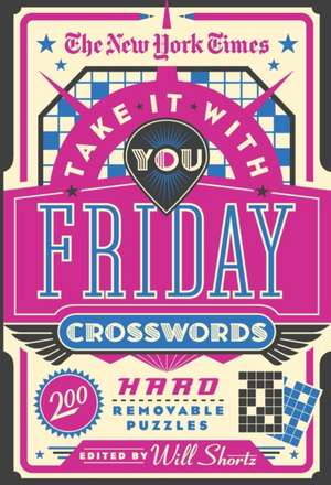 The New York Times Take It with You Friday Crosswords de New York Times