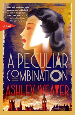 A Peculiar Combination de Ashley Weaver