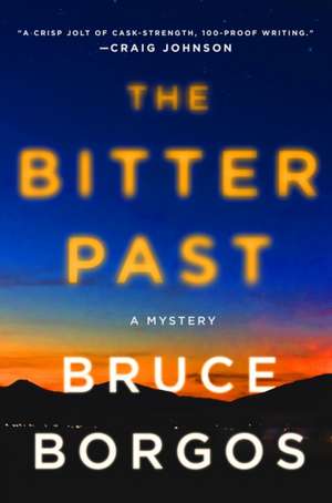 The Bitter Past de Bruce Borgos