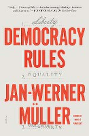 Democracy Rules de Jan-Werner Müller