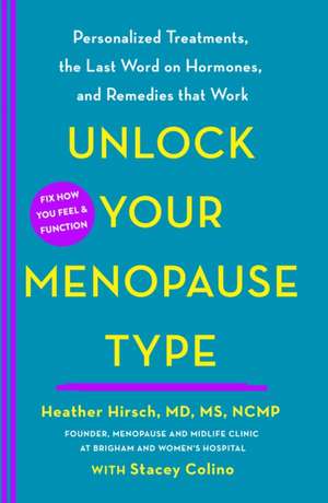 Unlock Your Menopause Type de Heather Hirsch