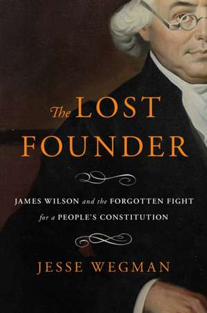 The Lost Founder de Jesse Wegman