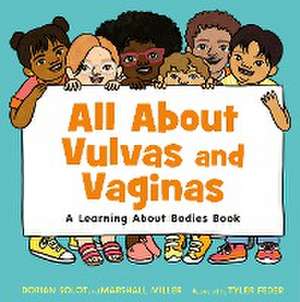 All about Vulvas and Vaginas de Dorian Solot