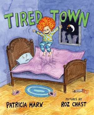 Tired Town de Patricia Marx