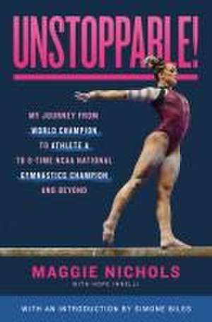 Unstoppable! de Maggie Nichols