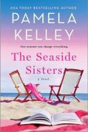 Seaside Sisters de Pamela M. Kelley