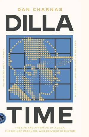 Dilla Time de Dan Charnas