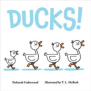 Ducks! de Deborah Underwood