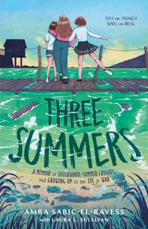 Three Summers de Amra Sabic-El-Rayess