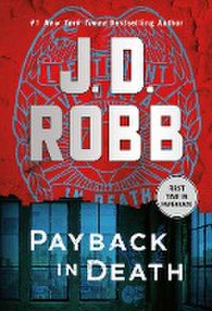 Payback in Death de J. D. Robb