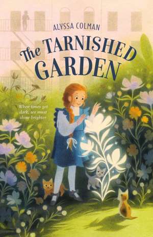 The Tarnished Garden de Alyssa Colman