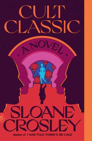 Cult Classic de Sloane Crosley