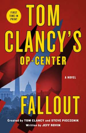Tom Clancy's Op-Center: Fallout de Jeff Rovin