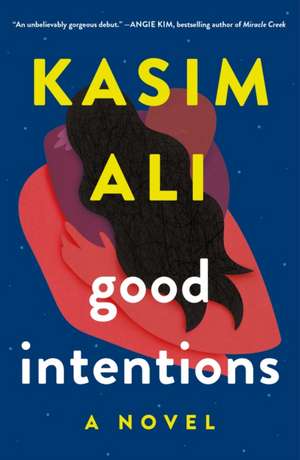 Good Intentions de Kasim Ali