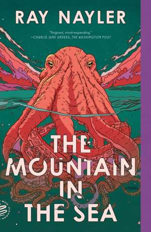 The Mountain in the Sea de Ray Nayler