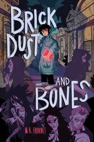 Brick Dust and Bones de M R Fournet