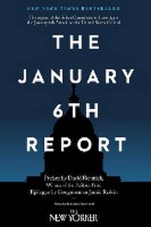 The January 6th Report de Select Committee to Investigate the January 6th Attack on the United States Capitol