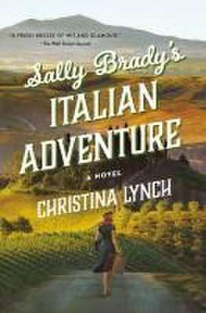 Sally Brady's Italian Adventure de Christina Lynch