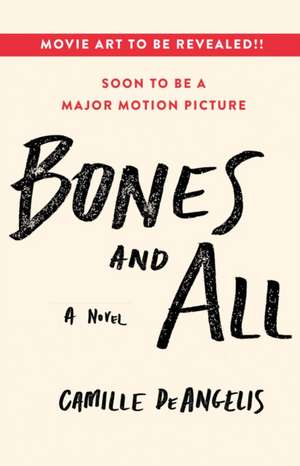 Bones & All de Camille Deangelis