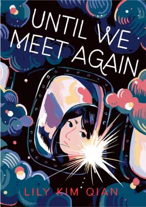 Until We Meet Again de Lily Kim Qian