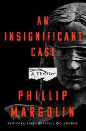 An Insignificant Case de Phillip Margolin