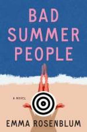 Bad Summer People de Emma Rosenblum