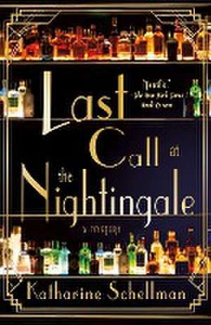 Last Call at the Nightingale de Katharine Schellman