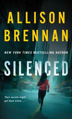 Silenced de Allison Brennan