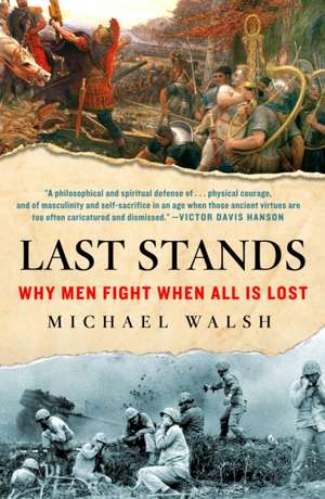 Last Stands de Michael Walsh