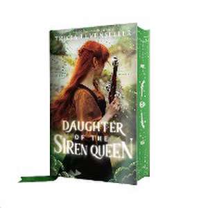 Daughter of the Siren Queen de Tricia Levenseller